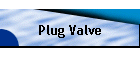 Plug Valve