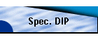 Spec. DIP