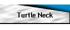 Turtle Neck